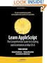 Learn AppleScript: The Comprehensive Guide to Scripting and Automation on Mac OS X (Learn Series)