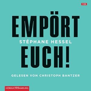 Empört Euch! Empört Euch!