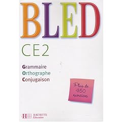 Bled CE2 : Grammaire, Orthographe, Conjugaison