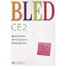 Bled CE2 : Grammaire, Orthographe, Conjugaison