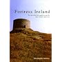 Fortress Ireland: The Story of the Irish Coastal F&hellip 
