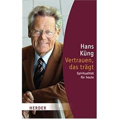Vertrauen, das tr�gt: Spiritualit�t f�r heute (HERDER spektrum)