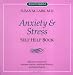 Anxiety and Stress: A Self-Help Book