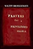 Prayers for a Privileged People
