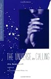 The Universe Is Calling: Opening to the Divine Through Prayer