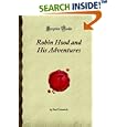 Robin Hood and His Adventures (Forgotten Books) by Paul Creswick