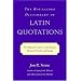 Routledge Dictionary of Latin Quotations: The Illiterati's Guide to Latin Maxims, Mottoes, Proverbs and Sayings (Latin for the Illiterati)