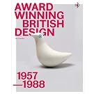 Award-Winning British Design: 1957-1988