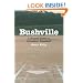 Bushville: Life and Time in Amateur Baseball
