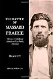 The Battle of Massard Prairie: The 1864 Confederate Attacks on Fort Smith, Arkansas