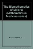 The biomathematics of malaria