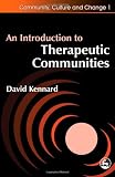 An Introduction to Therapeutic Communities