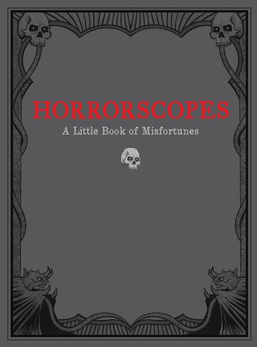 Horrorscopes: A Little Book of Misfortunes