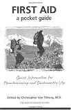 First Aid: A Pocket Guide : Quick Information for Mountaineering and Backcountry Use
