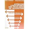 Approche linguistique des probl�mes de traduction anglais-fran�ais
