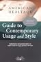 The American Heritage Guide to Contemporary Usage and Style