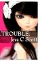 Trouble