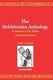The Hobbitonian Anthology: of Articles on J.R.R. Tolkien and his Legendarium (The Hobbit and The Lord of the Rings)