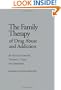 Family Therapy of Drug Abuse and Addiction