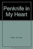 A penknife in my heart