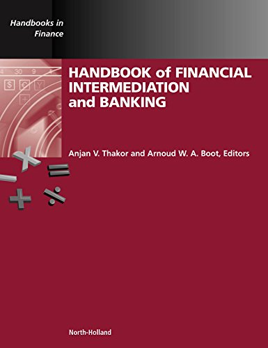 Handbook of Financial Intermediation and Banking (Handbooks in Finance)