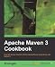 Apache Maven 3 Cookbook