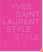 Yves Saint Laurent: Style