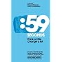 59 Seconds: Think a little, change a lot
