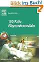 100 F�lle Allgemeinmedizin