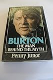 Burton : the man behind the myth