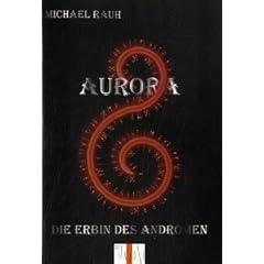 Aurora: Die Erbin des Andromen