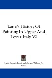 Books : Lanzi's History Of Painting In Upper And Lower Italy V2