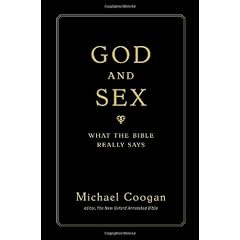 God and Sex: What the Bible Really Says