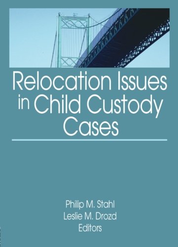 Relocation Issues in Child Custody Cases