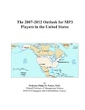 The 2007-2012 Outlook for MP3 Players in the United States