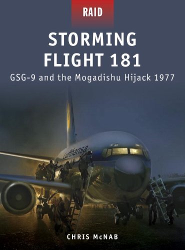 Storming Flight 181 - Gsg-9 and the Mogadishu Hijack 1977: Jack 1977 (Raid)