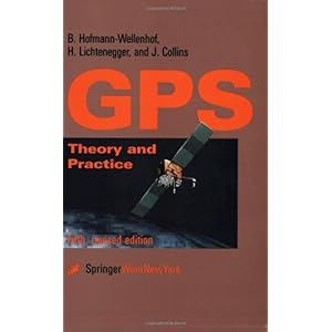 【クリックで詳細表示】Global Positioning System： Theory and Practice： B. Hofmann-Wellenhof， H. Lichtenegger， J. Collins： 洋書