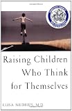 Raising Children Who Think for Themselves