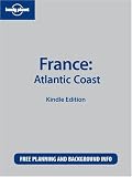Lonely Planet France: Atlantic Coast