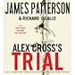 Alex Cross's TRIAL (An Unabridged Production)[8-CD Set] (Alex Cross Series #15)