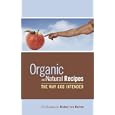 Organic and Natural Recipes: The Way God Intended