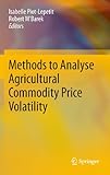 Methods to analyse agricultural commodity price volatility