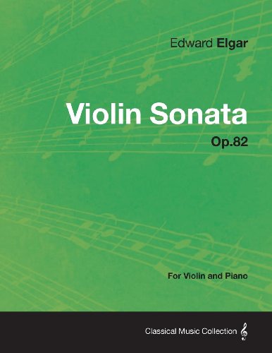 Violin Sonata Op.82 - For Violin and Piano