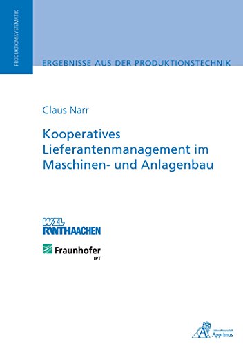 Kooperatives Lieferantenmanagement im Maschinen- und Anlagenbau (German Edition)