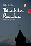 Dunkle Rache: Ein N�rnberg-Krimi