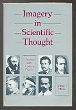 Imagery in Scientific Thought: Creating 20th-Century Physics