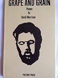 Grape and grain : poems by David Morrison