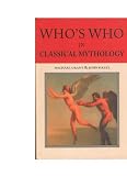 Who's Who in Classical Mythology (Who's Who)