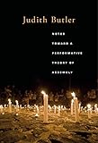 Notes toward a performative theory of assembly