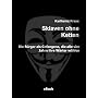 Sklaven ohne Ketten: Die B�rger als Gefangene, die&hellip von Karlheinz Krass